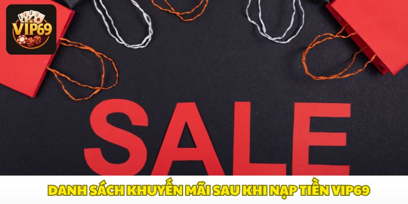 Khuyến mãi sau khi nạp tiền Vip69